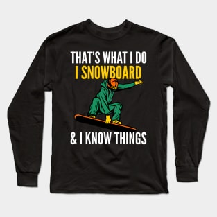 I Snowboard Long Sleeve T-Shirt